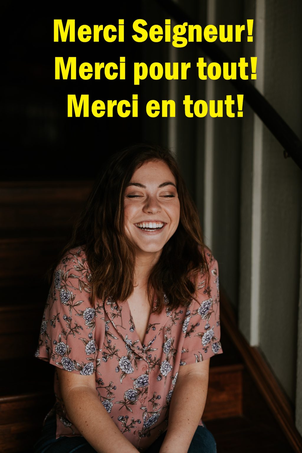 Rendre grâce à Dieu en tout temps et pour tout la clé du bonheur