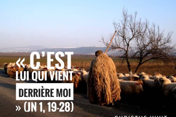 Imitons l’humilité et l’effacement de Saint Jean Baptiste!