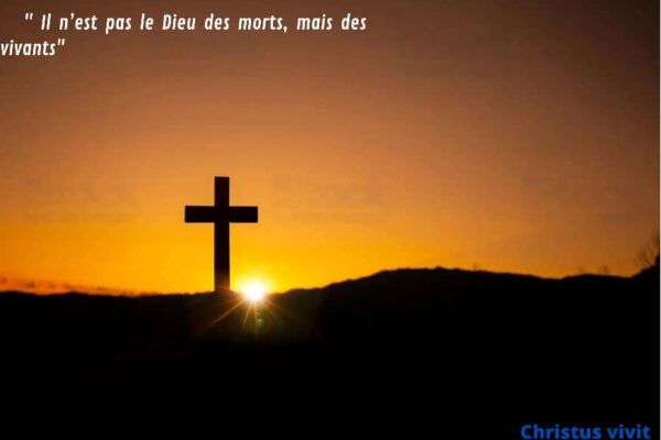 Qu&rsquo;est ce que vivre la vie ressuscitée selon Jésus?