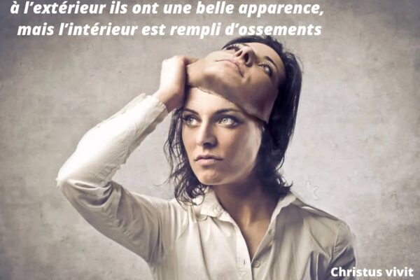 soyons des chrétiens à l&rsquo;intérieur, non pas seulement à l&rsquo;extérieur!