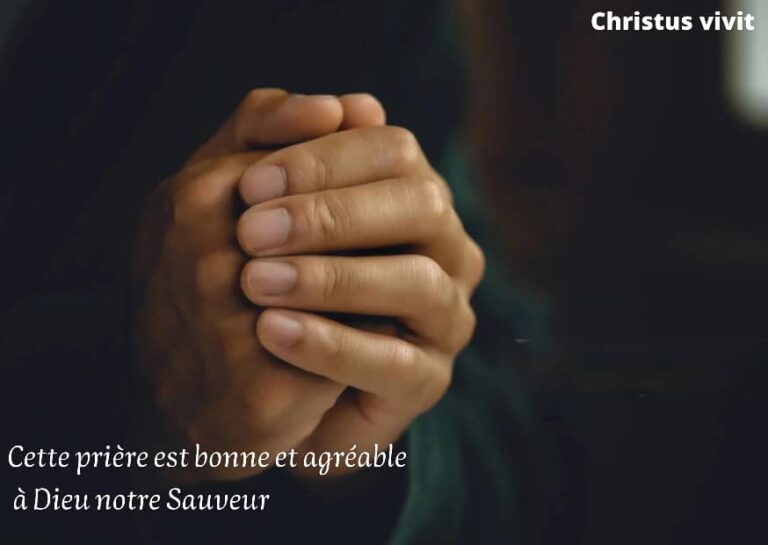 Quelles prières sont agréables au Seigneur Dieu?