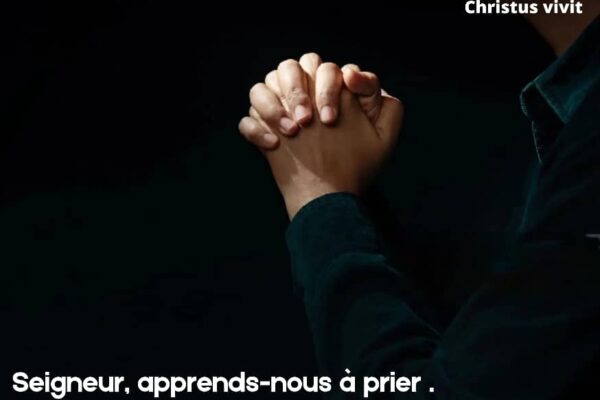 Prier comme Dieu nous le demande!