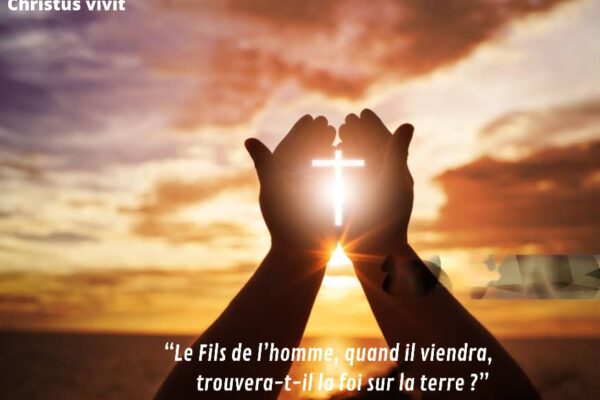 Pourquoi faut-il prier sans se décourager ?