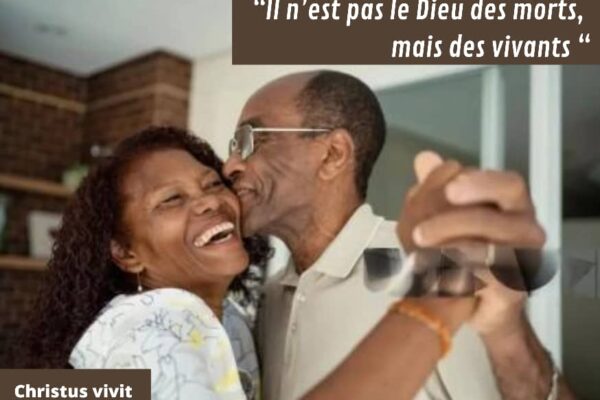 Notre Dieu est un Dieu de vie!