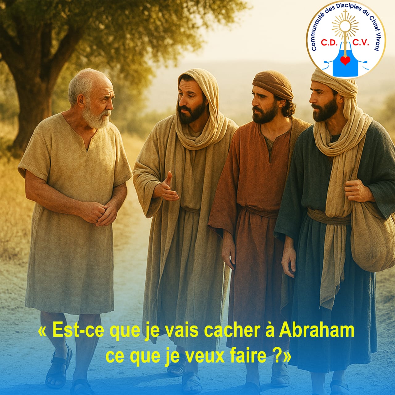 Dieu ne cache pas ses desseins à ceux qui l’aiment et le servent
