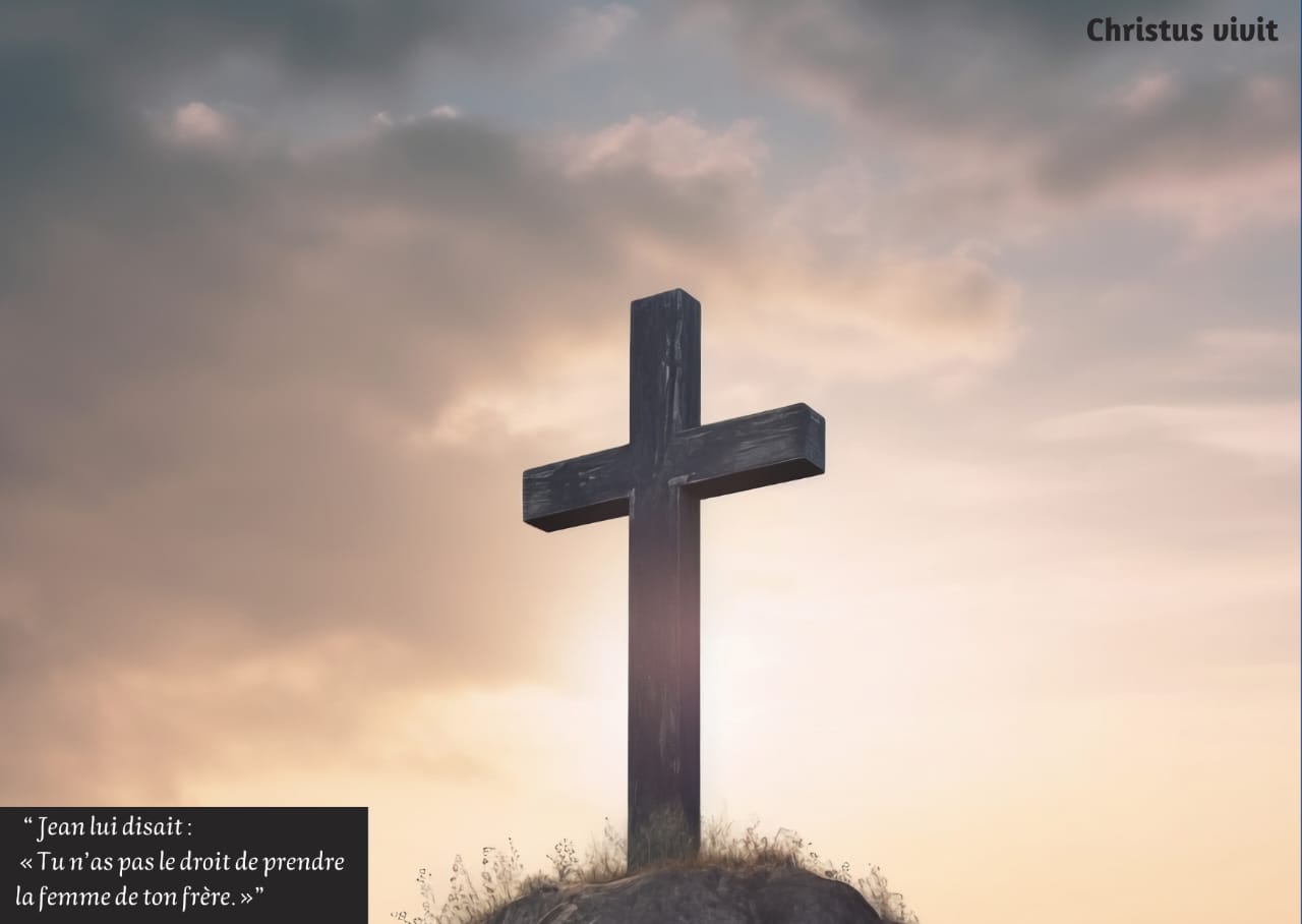 Saint Jean le Baptiste: martyr de la Vérité!