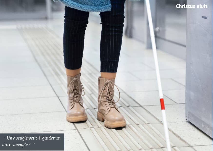 sortir de l’aveuglement pour aimer en vérité!