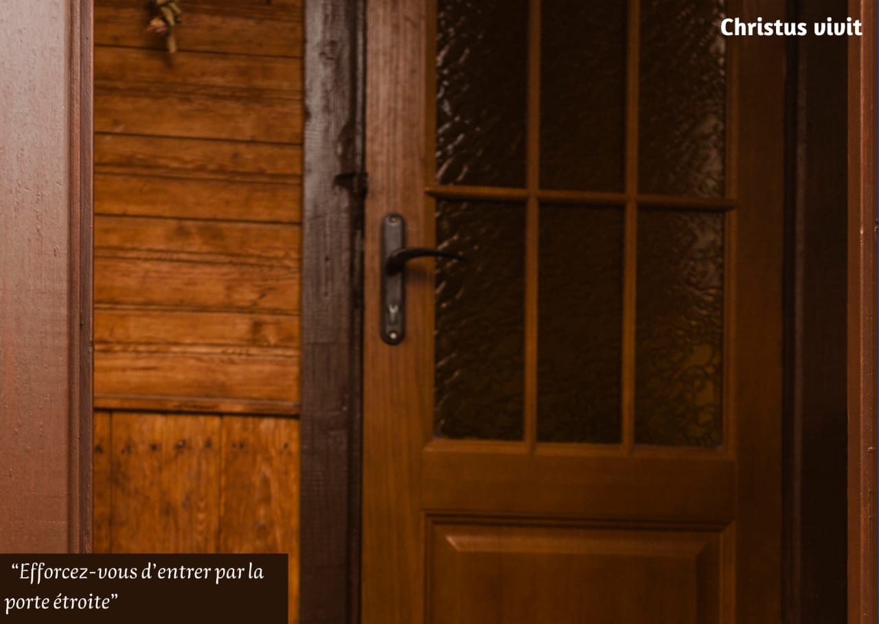 Le salut est pour ceux qui passent par la porte étroite!