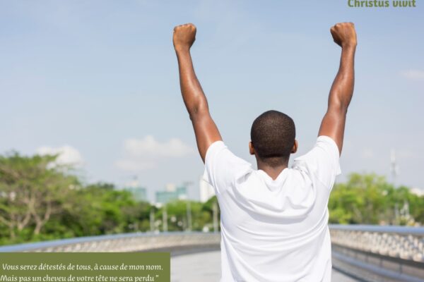 Dans le Seigneur, nous aurons la victoire !