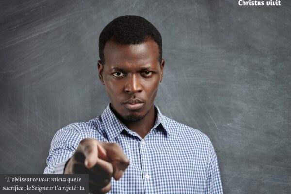 Obéir vaut mieux qu&rsquo;offrir des sacrifices!