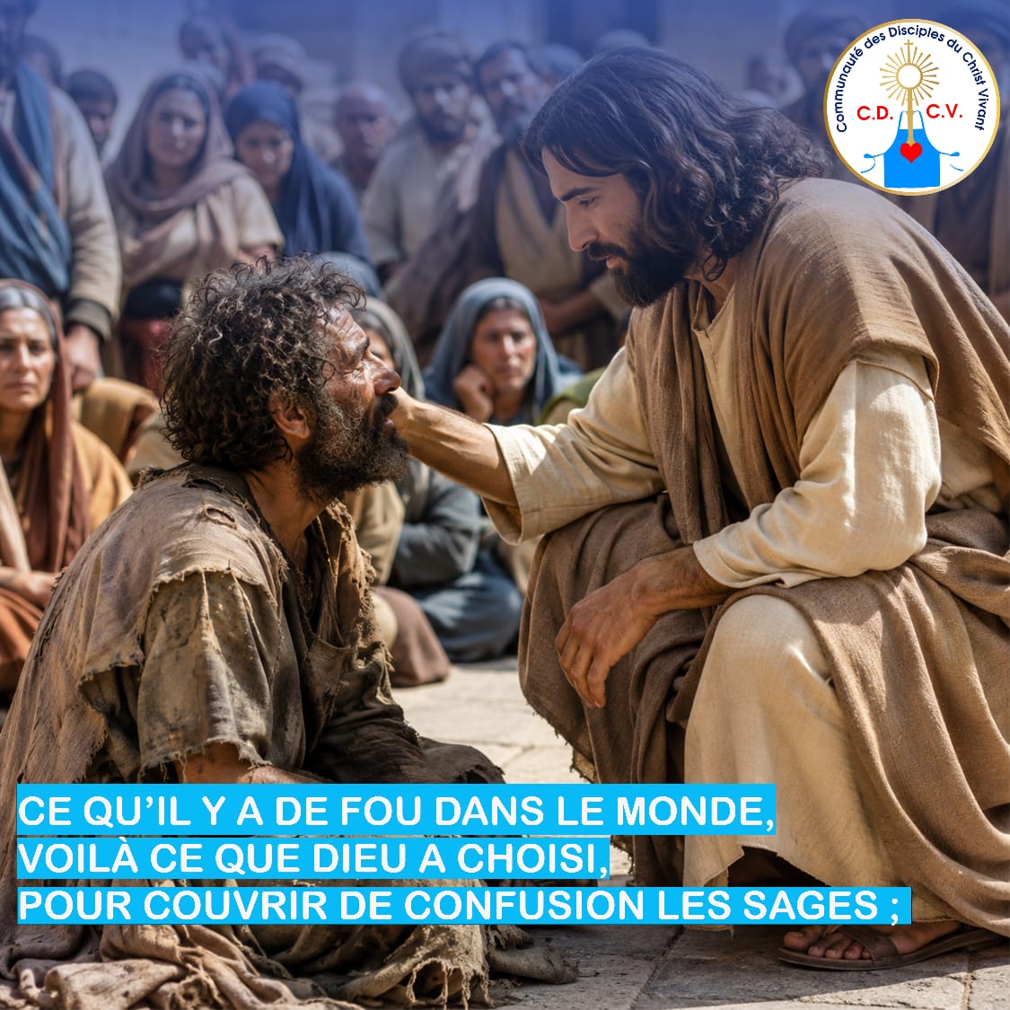 Dieu choisit ceux que le monde méprise